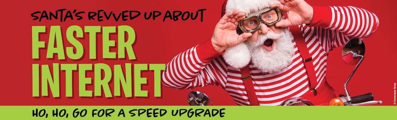 Santa is revved up for faster internet